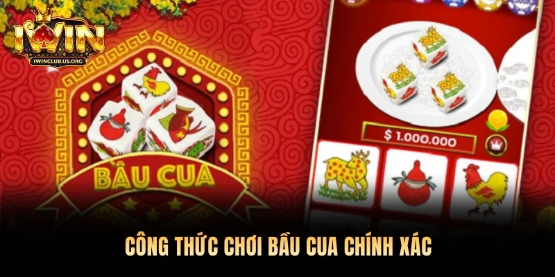 Công thức chơi Bầu Cua chính xác