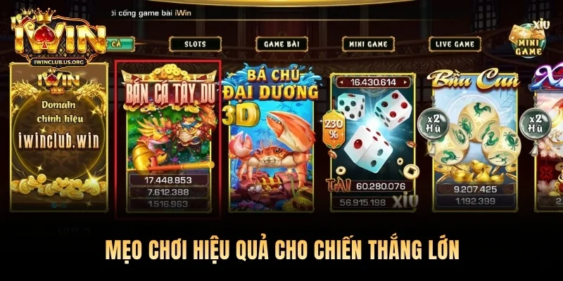 Mẹo chơi hiệu quả cho chiến thắng lớn