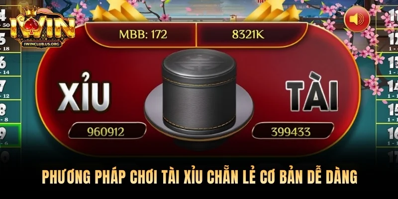 Phương pháp chơi tài xỉu chẵn lẻ cơ bản dễ dàng áp dụng cho người mới bắt đầu