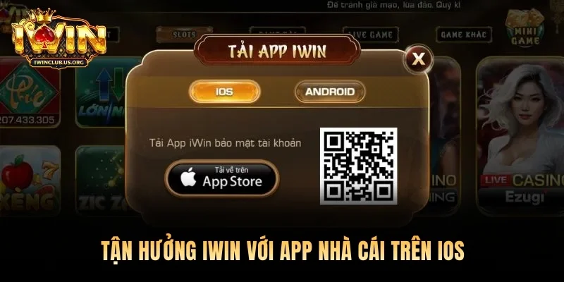 Tận hưởng Iwin với app nhà cái trên iOS