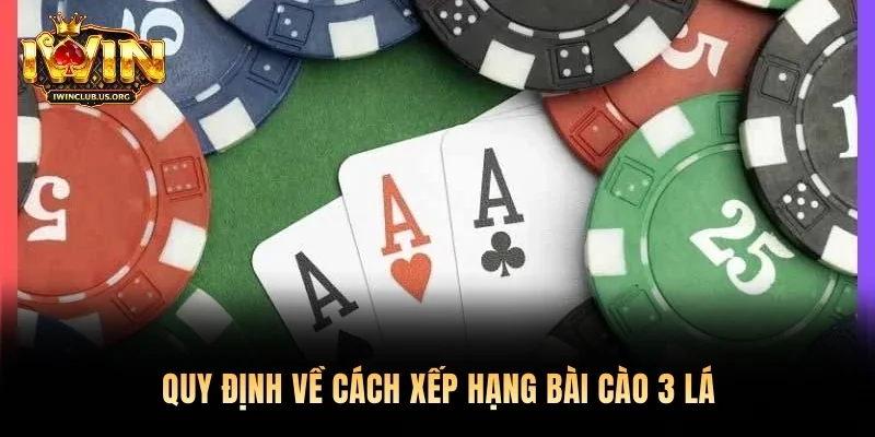 Quy định về cách xếp hạng Bài cào 3 lá